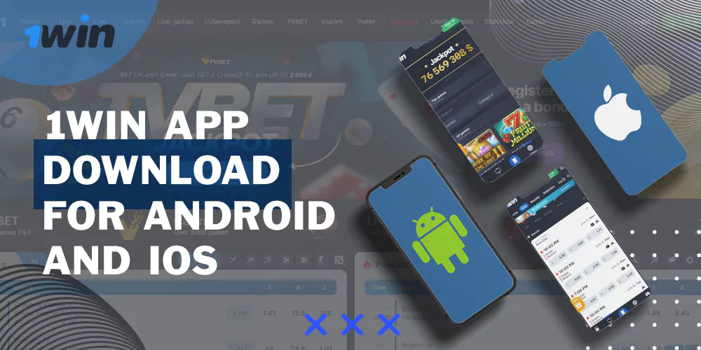 1win app download for Android and iOS devices